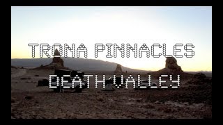 Desert Explorers | Trona Pinnacles, Death Valley, Rhyolite