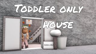 Only Toddler house tour | roblox-bloxburg