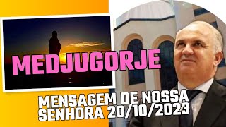 MEDJUGORJE: MENSAGEM DE NOSSA SENHORA AO VIDENTE IVAN DRAGICEVIC DO DIA 20 /10/2023 .