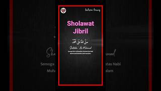 Sholawat Jibril #sholawat #sholawatmerdu #sholawatnabi #liriklagu #storywa #cintasholawat