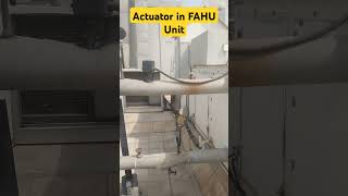 FAHU Unit me actuator Laga hua......#life #hvac #electronic