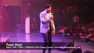 PREET MANI | NISHAWN BHULLAR | MICKEY SINGH | PIFF | IFFSA | TORONTO 2014