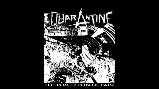 Quarantine - The Perception of Pain (FULL ALBUM)