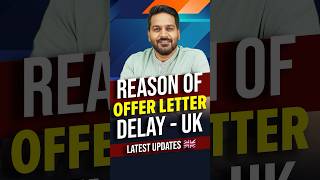 Reason of Offer Letter Delay from UK University | Study in UK | UK Student Visa