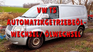 VW T5 Automatikgetriebeölwechsel, Totalschaden?