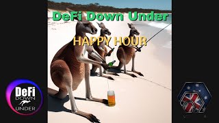 DeFi Down Under Happy Hour Ep. 10