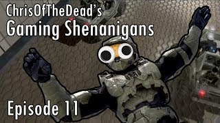 ChrisOfTheDead's Gaming Shenanigans - Episode 11