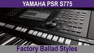 Yamaha PSR S775 - Factory Ballad Styles