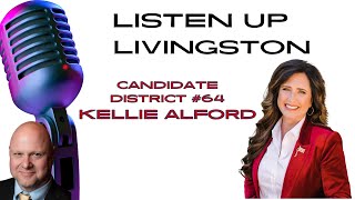 Candidate for LA. State Rep District #64 Kellie Alford | Listen Up Livingston