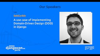 DjangoCon 2022 | A use case of implementing Domain-Driven Design (DDD) in Django