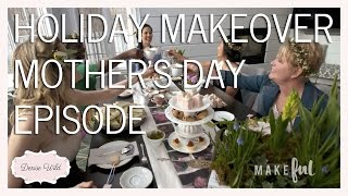 Holiday Makeover: Mother's Day Commercial (Makeful)