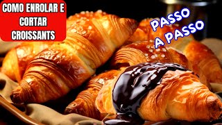 Como Enrolar e Cortar Croissants Perfeitamente Passo a Passo