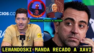 💥LEWANDOSKI MANDA RECADO A XAVI COMPARÁNDOLO CON FLICK💥SEITAN RETRATADO POR SPIDERCULE