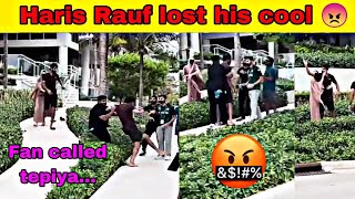 Haris Rauf angry with fan | fan called tapiya | Full video | Must watch