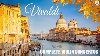 Vivaldi : Complete Violin Concertos