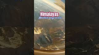 Himalayan range | himalaya mountain | Asian mountain range #viralreel #youtubeshorts