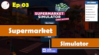 Supermarket Simulator - Hire A Stocker! EP 03