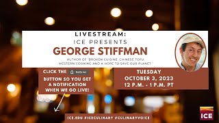 ICE Presents: George Stiffman, author of "Broken Cuisine"