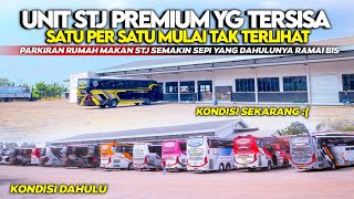 KONDISI TERKINI UNIT STJ PREMIUM MULAI TAK TERLIHAT ❗STJ YANG DULUNYA MAYORITASNYA BUS NYA PREMIUM