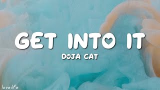 Doja Cat - Get Into It (Yuh) (Lyrics) | Doja Cat, Doja Cat, Ashley Kutcher