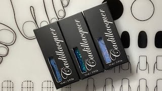 Cadillacquer - Unboxing July 2024