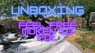 Unboxing: Feel Free Moken 10 PDL