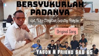 BERSYUKURLAH PADANYA(Elka Christian Saputra Paresa)