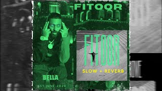 Bella - Fitoor ( Slow + Reverb)