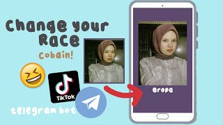 tutorial wajah beda-beda (change your race) | telegram bot