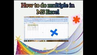 How to do multiple(*) in MS Excel| Windows| Computer