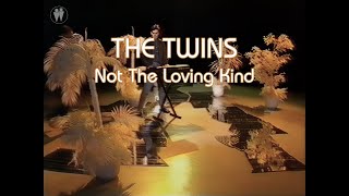 The Twins - Not The Loving Kind (TV Clip)