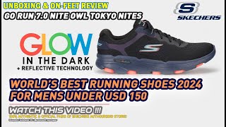 Unboxing & review on feet SKECHERS GO RUN 7.0 NITE OWL TOKYO NITES REFLECTIVE RUNNING SHOES ORIGINAL