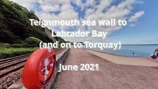 Teignmouth to Labrador Bay (via Shaldon) and then on to Torquay