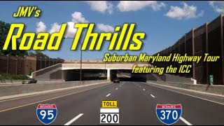 Suburban Maryland Hwy Tour featuring the ICC (MD 200)