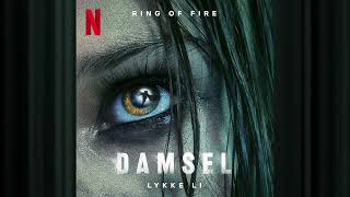 Ring of Fire  by Lykke Li   Damsel   Official Soundtrack   Netflix