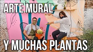 ARTE MURAL Y MUCHAS PLANTAS ...