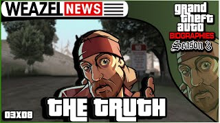 The Truth | Grand Theft Auto Biographies | S3E8