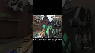 Breach'i tilt ediyorum                           #game #gamer #play #valorant #funny #valorantclips