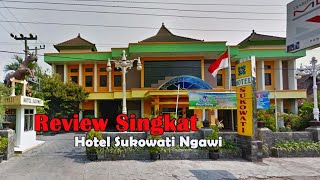 Review Singkat Hotel Sukowati Ngawi