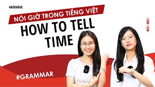 How to tell time in Vietnamese | Learn Southern Vietnamese