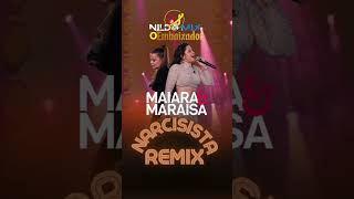 NARCISISTA - Maiara e Maraisa SERTANEJO REMIX MX #shorts #sertanejoremix2024