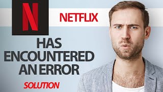 How To Fix Netflix App Has  Encountered An Error | Step By Step