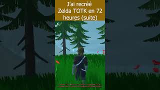 J’ai recréé  Zelda TOTK en 72 heures (suite)