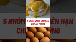 5 Nhóm Người Nên Hạn Chế Ăn Trứng#biquyetsongkhoetre #shortsvideo #food