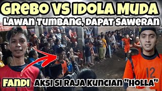 TURNAMEN TROFEO GOBAK SODOR || GREBO Vs PUTRA IDOLA || Lagawan Tumbang, Fandi Dapat Saweran