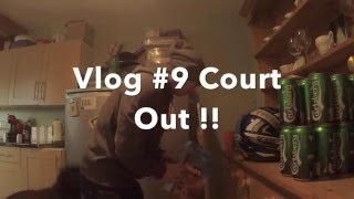 Vlog #9 Court Out !!