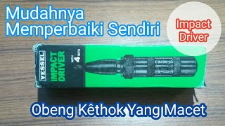 Memperbaiki Obeng Kêthok atau Impact Driver Macet