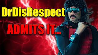 DrDisrespect Admits To The Allegations...