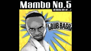 Loub Bagel - Mambo No.5 (A Little Bit Of ...) 800% slower