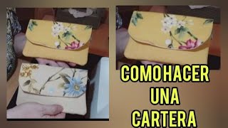 COMO HACER UNA CARTERA MONEDERO Y PORTA MÓVIL